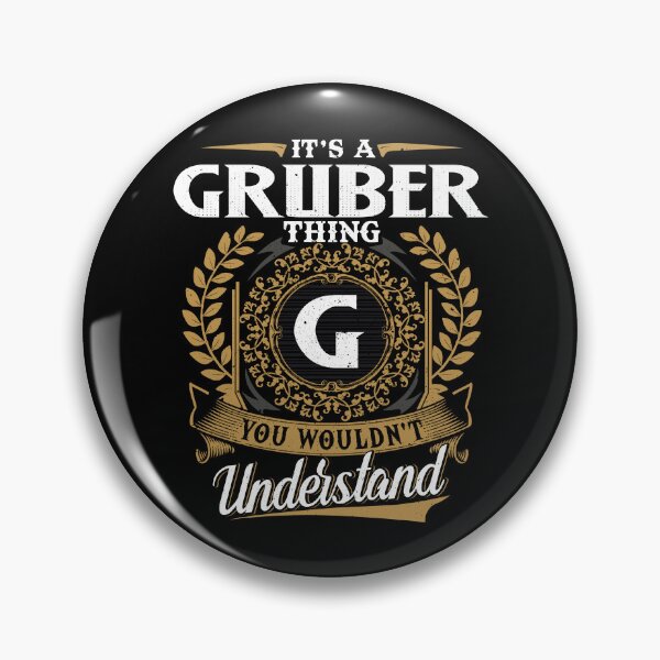 Item preview, It Is A Gruber Thing You Wouldnt Understand  designed and sold by Huck-me.