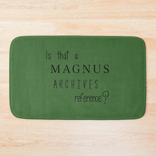 Item preview, Is that a Magnus Archives reference? designed and sold by TheVibingCat.