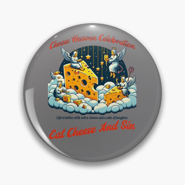 Item preview, Eat Cheese And Sin designed and sold by JansenGS.