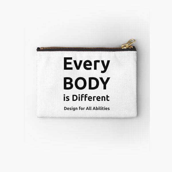 Item preview, Every BODY is Different - Design or All Abilities designed and sold by LeeWilson.