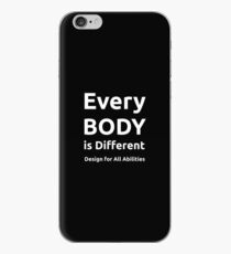 Every BODY is Different - Design or All Abilities iPhone Case