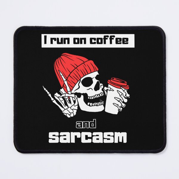 Item preview, I run on coffe and sarcasm designed and sold by sekrecja.
