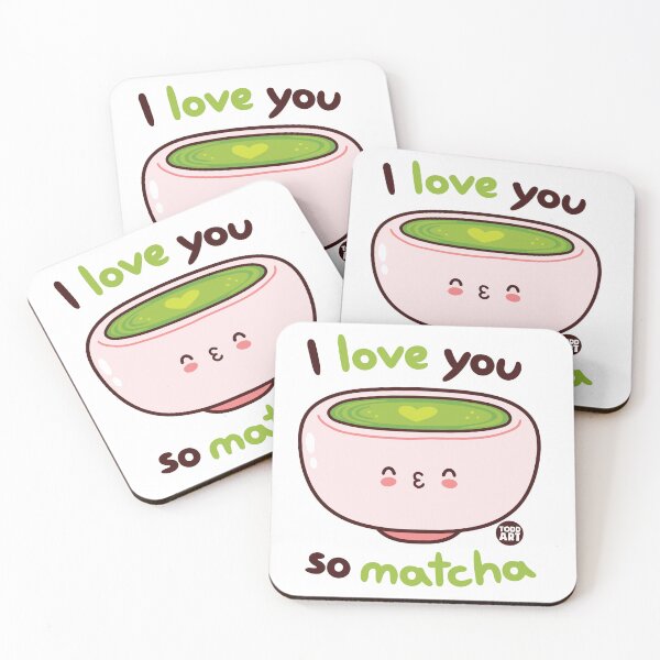 Item preview, I LOVE YOU SO MATCHA designed and sold by TODD GOLDMAN.
