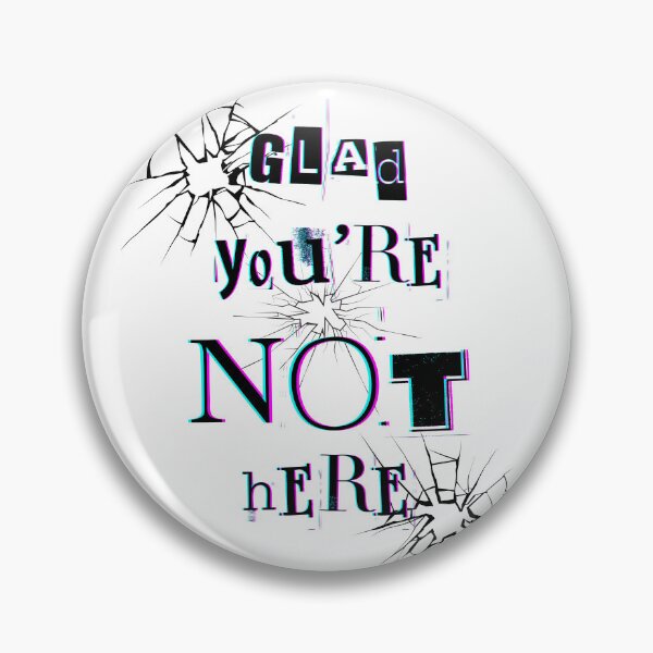 Item preview, Glad You're Not Here designed and sold by Capricorn Era.
