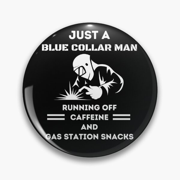 Item preview, Just A Blue Collar Man Funny Welder designed and sold by Dailey-FS.