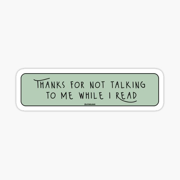 Item preview, Thanks For Not Talking To Me While I Read / Pastel dark green Bookish Aesthetic For Kindle Lovers Reading Girls Tbr designed and sold by Latinoladas.