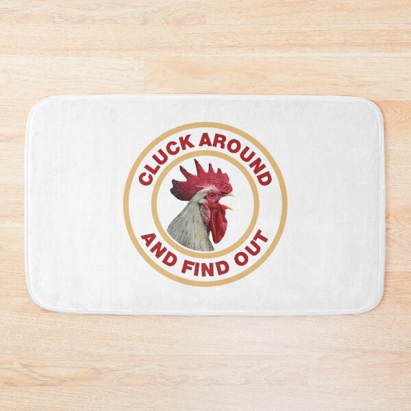 Item preview, CLUCK AROUND AND FIND OUT designed and sold by Mclickster.