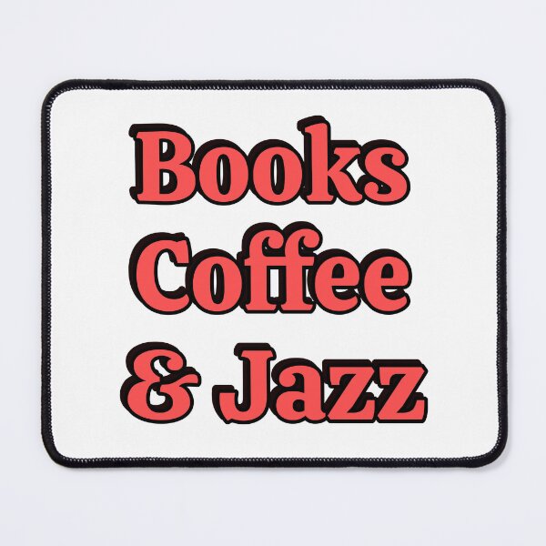 Item preview, Books coffee and Jazz designed and sold by Inspirationmotivation.
