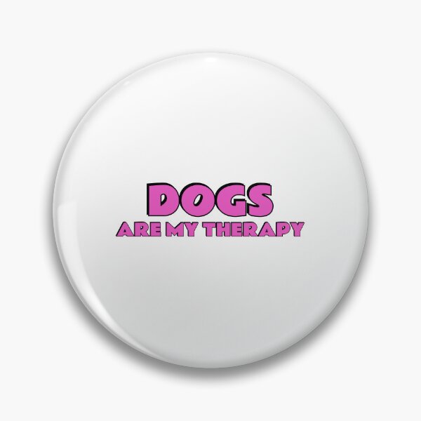 Item preview, Dogs Are My Therapy designed and sold by Inspirationmotivation.