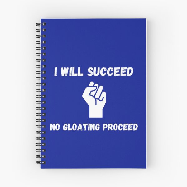Item preview, I will succeed and no gloating proceed designed and sold by Jimmybyjimmy.