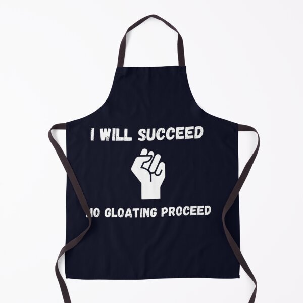 Item preview, I will succeed and no gloating proceed designed and sold by Jimmybyjimmy.