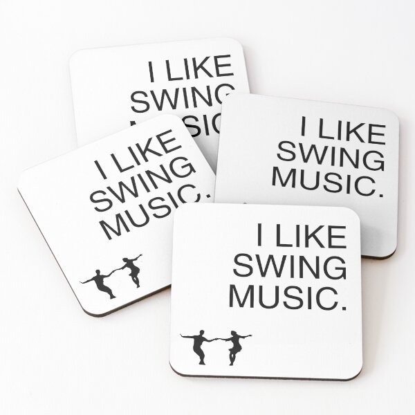 Item preview, I LIKE SWING MUSIC. I REALLY DO. designed and sold by Starving  Artist.