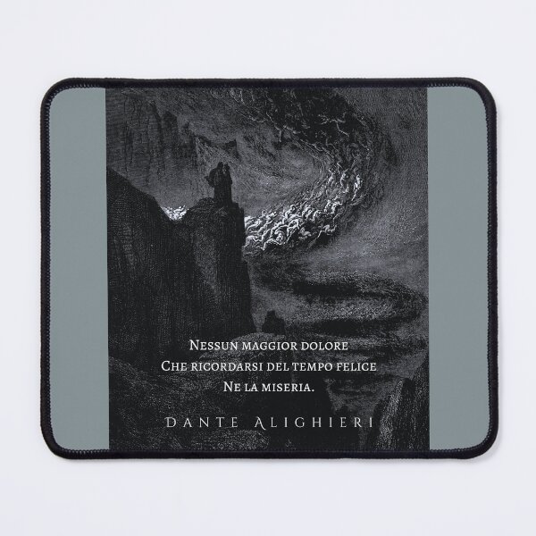 Item preview, Dante Alighieri quote: Nessun maggior dolore che ricordarsi del tempo felice ne la miseria designed and sold by artbleed.