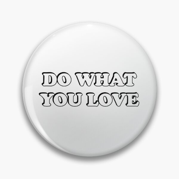 Item preview, DO WHAT YOU LOVE designed and sold by Inspirationmotivation.