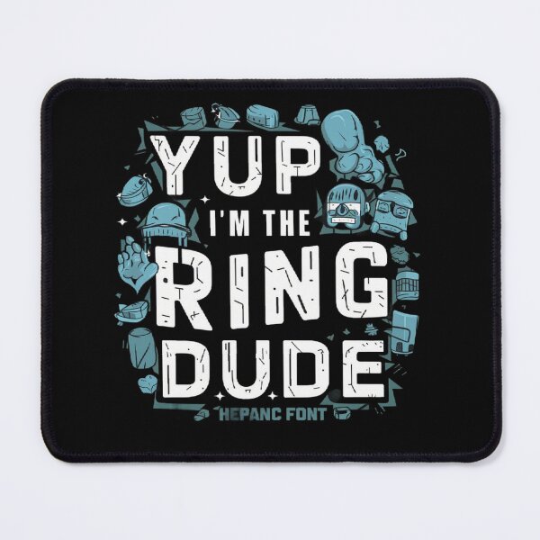 Item preview, Yup I'm The Ring Dude T-shirt/Hoody/Phone case designed and sold by justforyou2024.