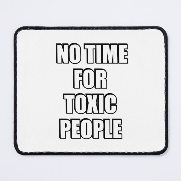 Item preview, No time for toxic people designed and sold by Inspirationmotivation.