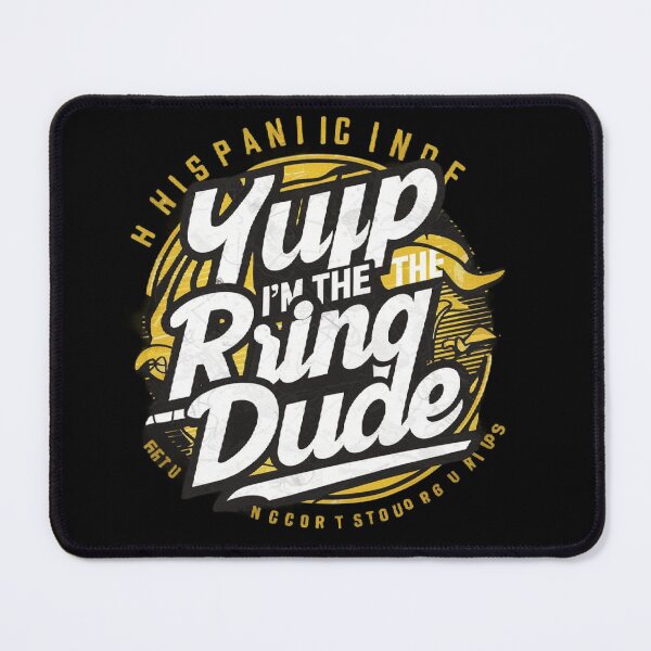 Item preview, Yup I'm The Ring Dud T-shirt/Hoody/Phone case  designed and sold by justforyou2024.