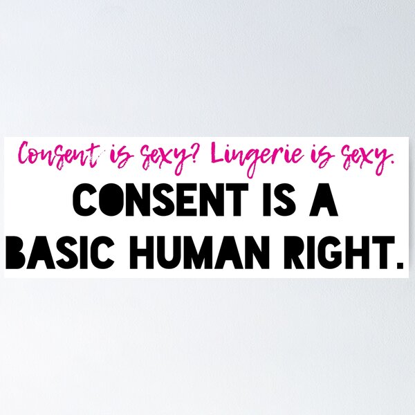 Consent is a Basic Human Right