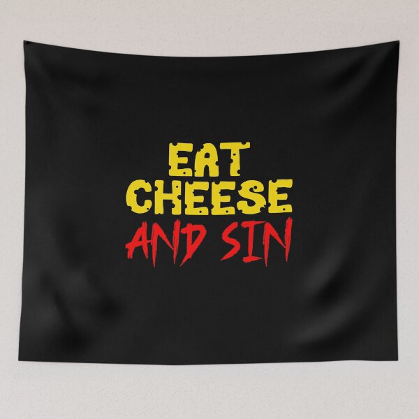 Item preview, Copy of Eat Cheese And Sin designed and sold by SeledineArt.
