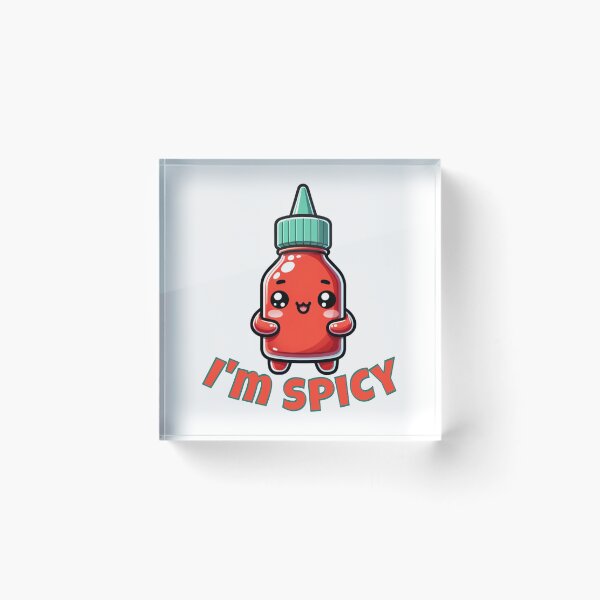 Item preview, Hot Sauce - I'm Spicy- Sriracha - Cutie! designed and sold by PenultDesign.