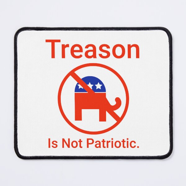 Item preview, Treason is not patriotic anti Trump design.  designed and sold by Rachel the Artist .