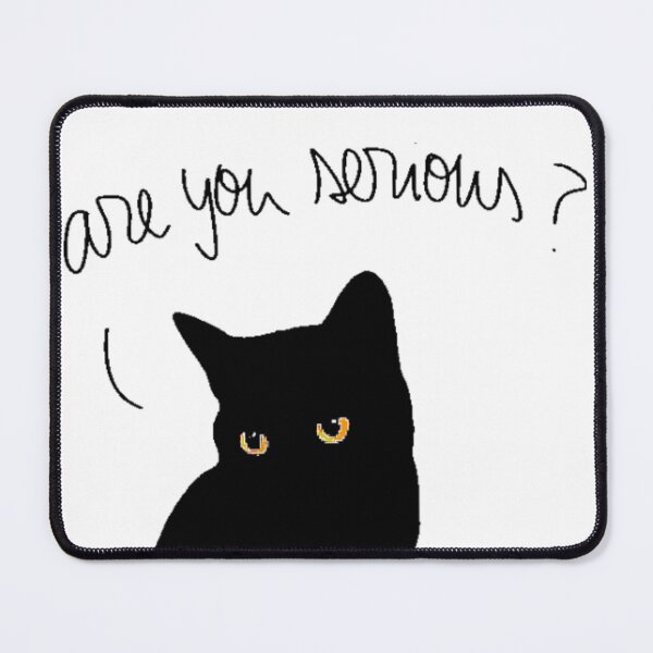 Item preview, Luna the black cat - Are you serious? designed and sold by Oqueartecura.
