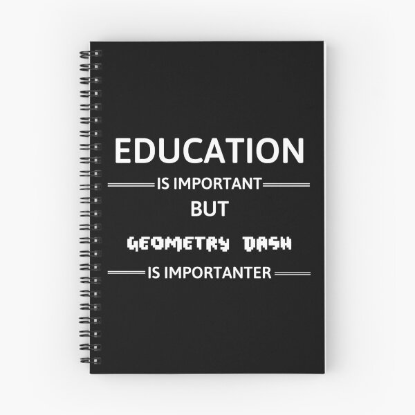 Item preview, Geometry Dash - Education Is Important But Geometry Dash Is Importanter designed and sold by kerabat.