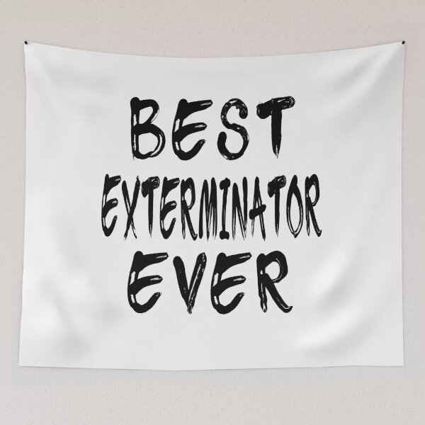 Item preview, Best Exterminator Ever designed and sold by GoJobs.