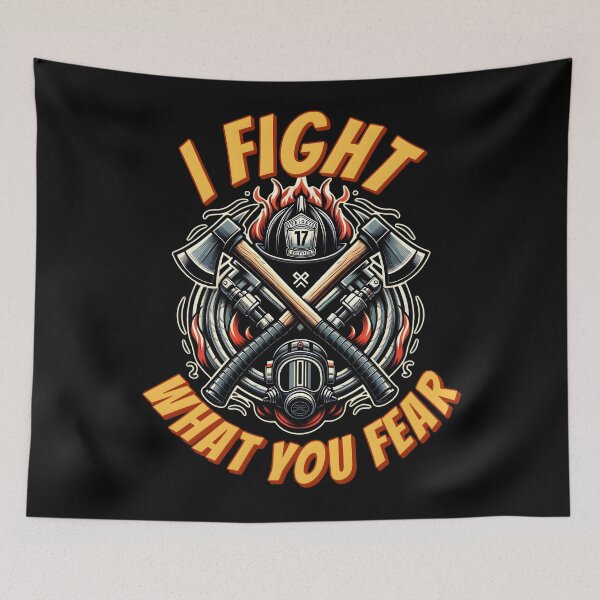 Item preview, Cool motivational and funny brave firefighter design. I fight what you fear. designed and sold by Unitepeople.