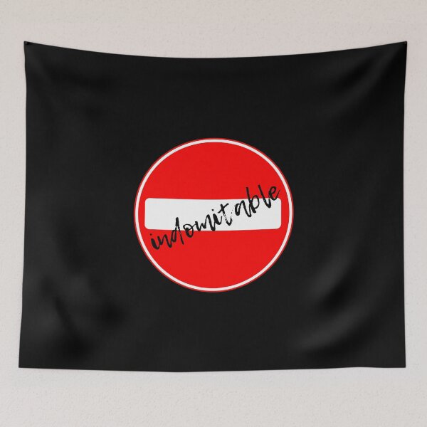 Item preview, Indomitable. "No Entry" - sign. designed and sold by GiveMeMood.