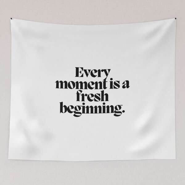 Item preview, Every moment is a fresh beginning.  designed and sold by CharmStudio.