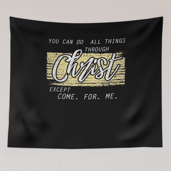 Item preview, All Things Through Christ designed and sold by Kieran Abbott.
