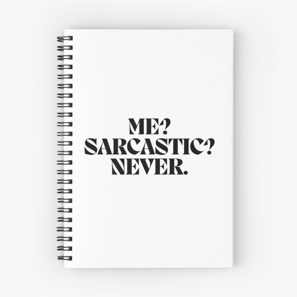 Item preview, Me? Sarcastic? Never.  designed and sold by CharmStudio.