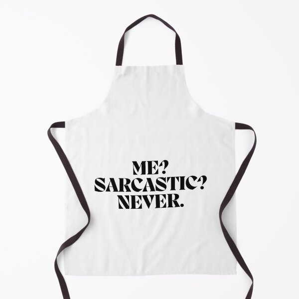 Item preview, Me? Sarcastic? Never.  designed and sold by CharmStudio.