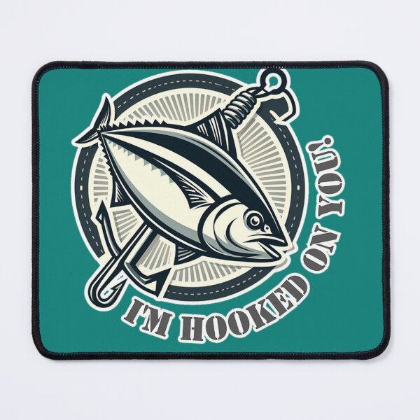 Item preview, I'm hooked on you! designed and sold by DShirtRepublic.