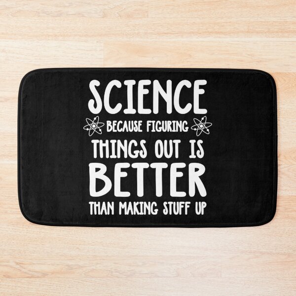 Item preview, Science because figuring things out is better than making stuff up designed and sold by ScienceCorner.