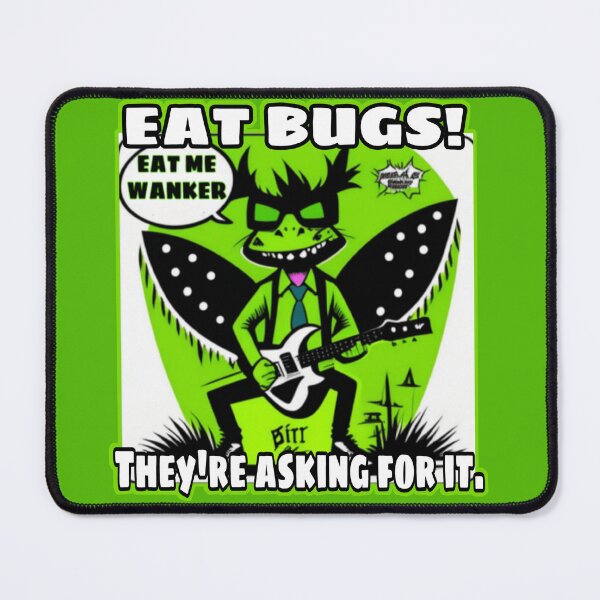 Item preview, Eat bugs designed and sold by Roxburylane.