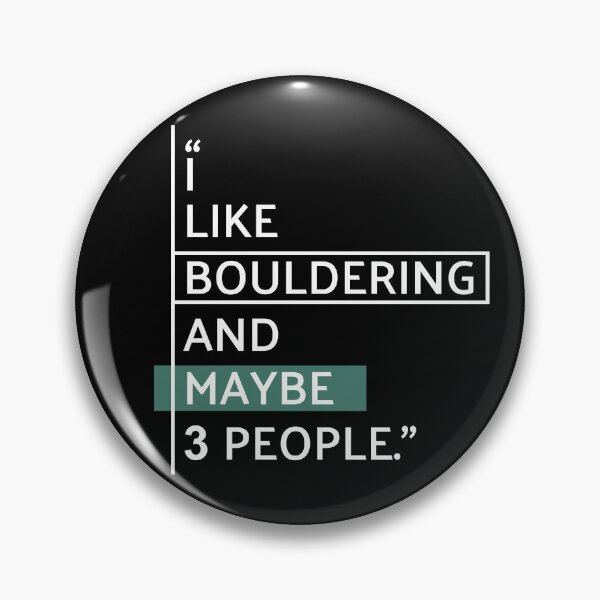 Item preview, I Like Bouldering and Maybe 3 People designed and sold by MaryAller.