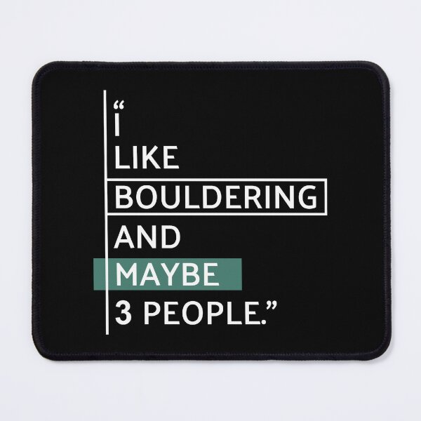 Item preview, I Like Bouldering and Maybe 3 People designed and sold by MaryAller.