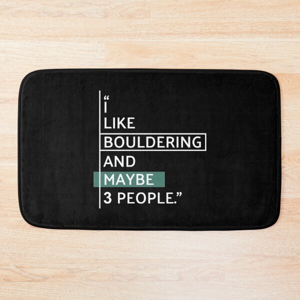 Item preview, I Like Bouldering and Maybe 3 People designed and sold by MaryAller.