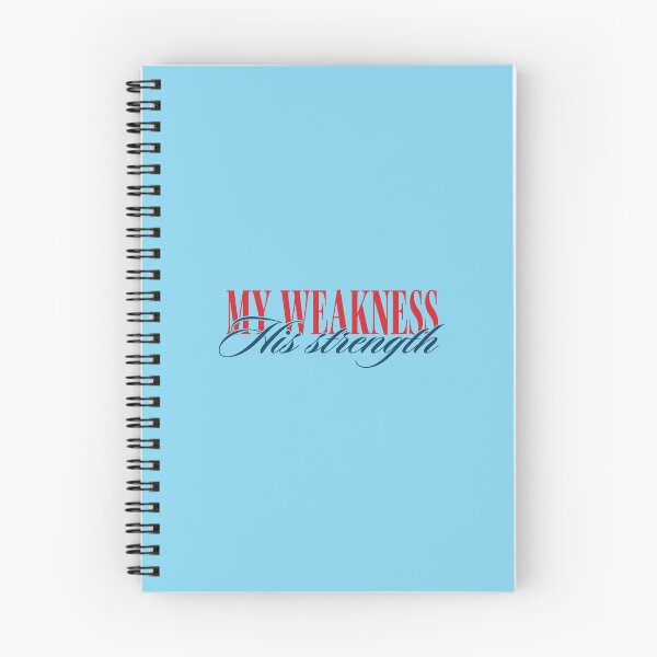 Item preview, My Weakness, His Strength designed and sold by wlkonwtrdesigns.