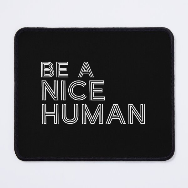 Item preview, Be A Good Kind Nice Human Line Text For Dark Black Background designed and sold by activlifewear.