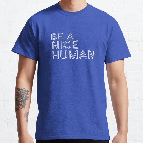 Item preview, Be A Good Kind Nice Human Line Text For Dark Black Background designed and sold by activlifewear.