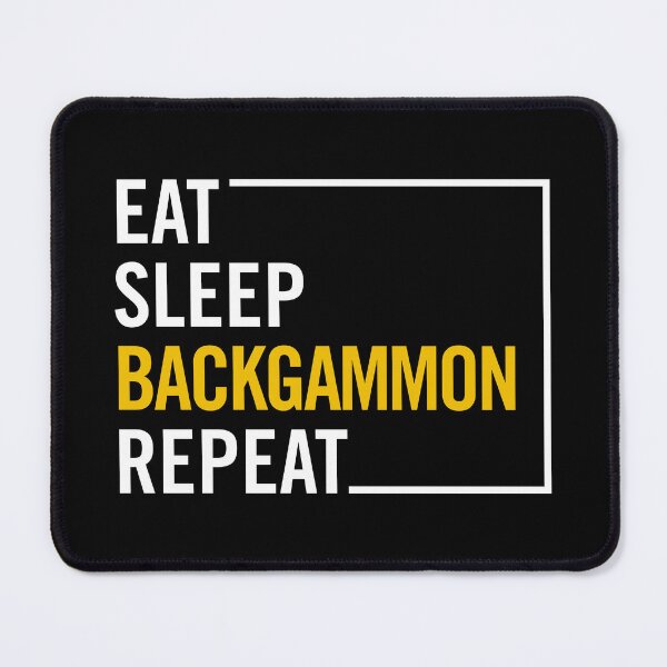 Item preview, Eat Sleep Backgammon Repeat Funny Boardgame Player Bliss designed and sold by artworkathome.