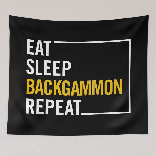 Item preview, Eat Sleep Backgammon Repeat Funny Boardgame Player Bliss designed and sold by artworkathome.