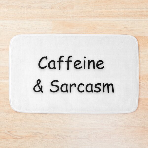 Item preview, Caffeine & Sarcasm designed and sold by Lorets-Designs.