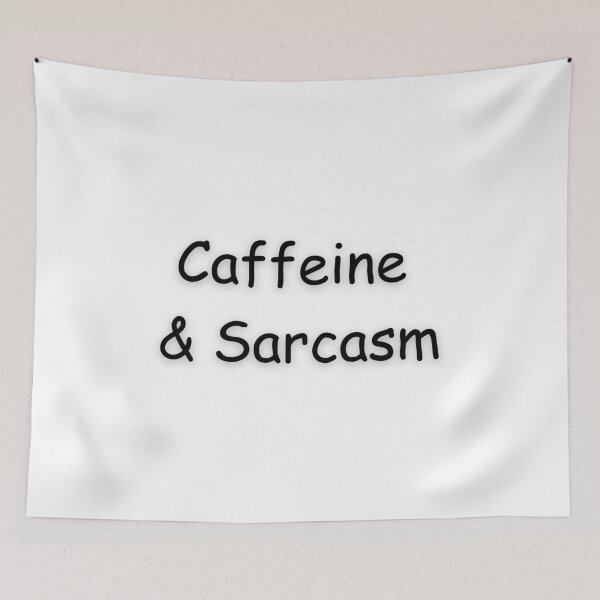 Item preview, Caffeine & Sarcasm designed and sold by Lorets-Designs.