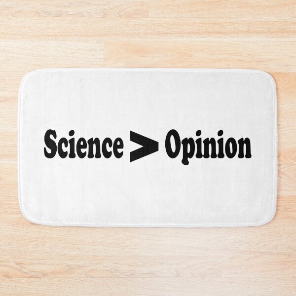 Item preview, Science Greater Than Opinion designed and sold by ScienceCorner.