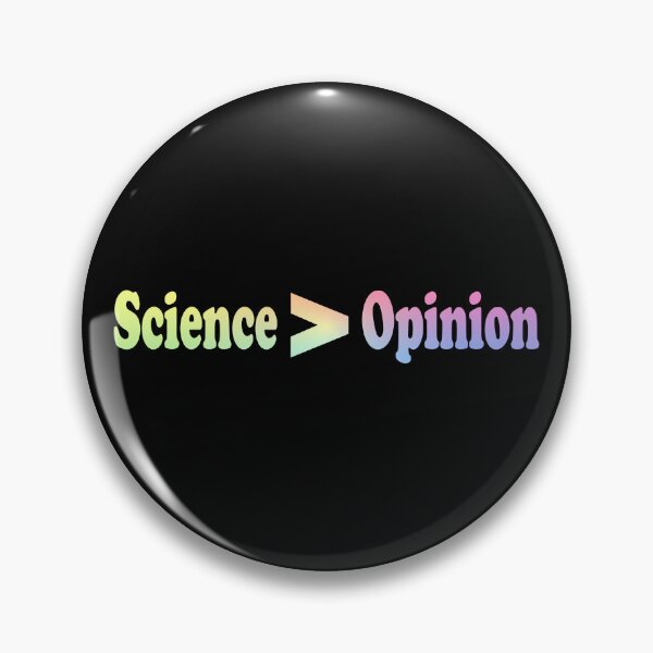 Item preview, Science Greater Than Opinion designed and sold by ScienceCorner.