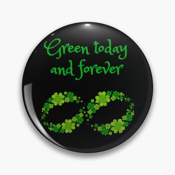 Item preview, Green today and forever designed and sold by DMHG.